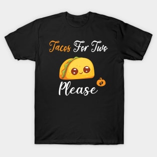 Tacos for two please - Pumkin Pregnancy Gift For Her T-Shirt